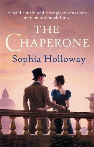 The Chaperone: The page-turning Regency romance from the author of Kingscastle  by Sophia Holloway at Abbey's Bookshop, 