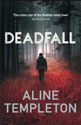 Deadfall: The enthralling Scottish crime thriller  by Aline Templeton (Author) at Abbey's Bookshop, 