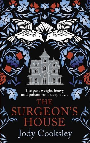 The Surgeon's House: The thrilling Gothic historical mystery  by Jody Cooksley at Abbey's Bookshop, 