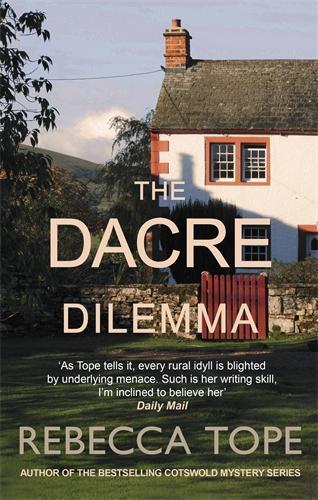 The Dacre Dilemma: The enthralling English cosy crime series  by Rebecca Tope (Author) at Abbey's Bookshop, 