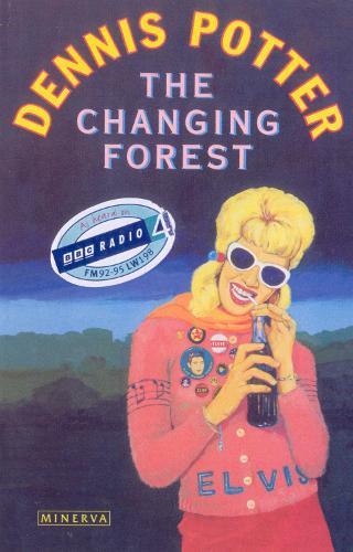 Changing Forest  by Dennis Potter at Abbey's Bookshop, 