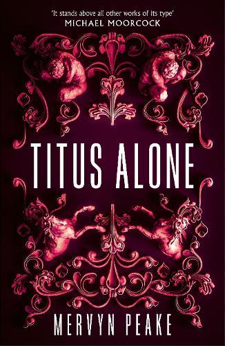 Titus Alone (#3 Gormenghast)