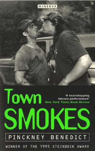 Town Smokes  by Pinckney Benedict at Abbey's Bookshop, 