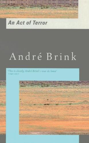 An Act of Terror  by André Brink at Abbey's Bookshop, 