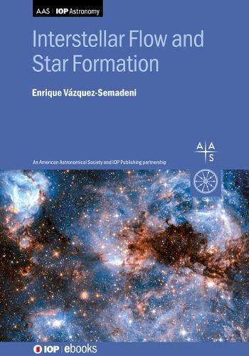 Interstellar Flow and Star Formation  by Enrique Vazquez-Semadeni (UNAM, Mexico) at Abbey's Bookshop, 