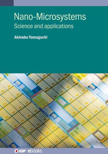 Nano-Microsystems: Science and applications  by Akinobu Yamaguchi at Abbey's Bookshop, 