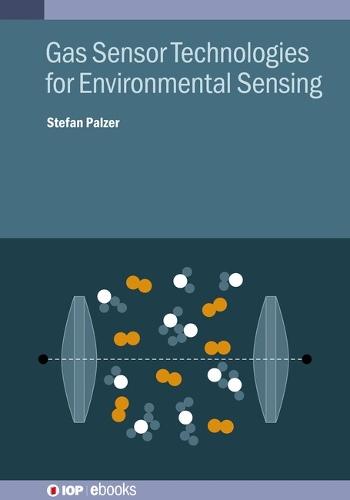 Gas Sensor Technologies for Environmental Sensing  by Stefan Palzer (Technical University of Dortmund, Germany) at Abbey's Bookshop, 