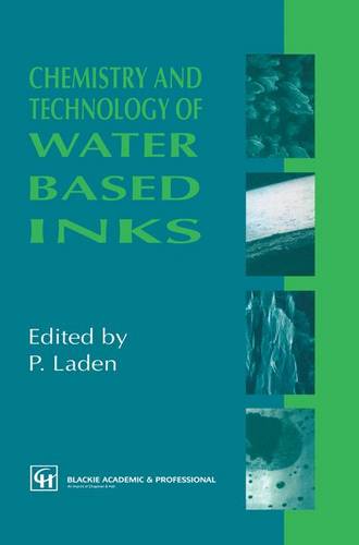 Chemistry and Technology of Water Based Inks  by P. Laden at Abbey's Bookshop, 