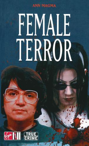 Female Terror  by Ann Magma at Abbey's Bookshop, 