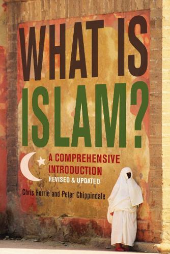 What Is Islam?: A Comprehensive Introduction  by Chris Horrie at Abbey's Bookshop, 