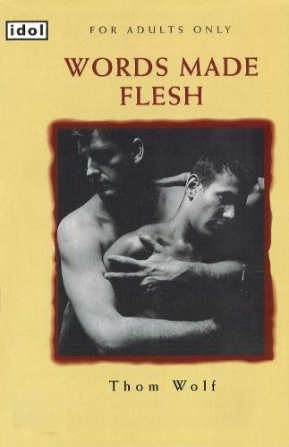 Words Made Flesh  by Thom Wolf at Abbey's Bookshop, 