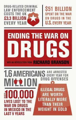 Ending the War on Drugs  by Richard Branson at Abbey's Bookshop, 
