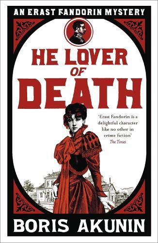 He Lover of Death: Erast Fandorin 9  by Boris Akunin at Abbey's Bookshop, 