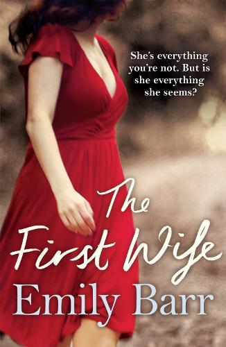 The First Wife: A moving psychological thriller with a twist  by Emily Barr at Abbey's Bookshop, 
