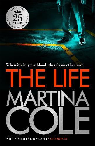 The Life: A dark suspense thriller of crime and corruption  by Martina Cole at Abbey's Bookshop, 