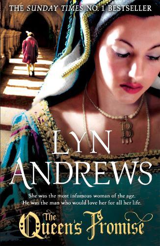 The Queen's Promise: A fresh and gripping take on Anne Boleyn's story  by Lyn Andrews at Abbey's Bookshop, 
