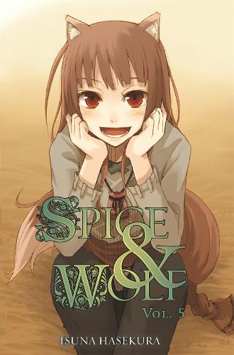 Spice and Wolf Vol 5 (Light Novel)  by Isuna Hasekura at Abbey's Bookshop, 
