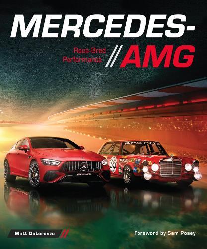 Mercedes-AMG: Race-Bred Performance  by Matt DeLorenzo at Abbey's Bookshop, 