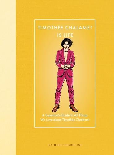 Timothée Chalamet Is Life: A Superfan’s Guide to All Things We Love about Timothée Chalamet