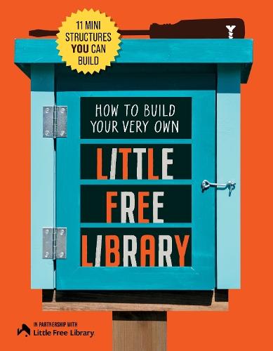How to Build Your Very Own Little Free Library: 11 Mini Structures You Can Build  by Little Free Library at Abbey's Bookshop, 