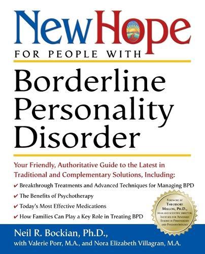 New Hope for People with Borderline Personality Disorder: Your Friendly, Authoritative Guide to the Latest in Traditional and Complementary Solutions  by Neil R. Bockian, Ph.D. at Abbey's Bookshop, 