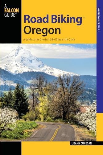 Road Biking Oregon: A Guide To The Greatest Bike Rides In The State  by Lizann Dunegan at Abbey's Bookshop, 
