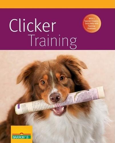 Clicker Training  by Katharina Schlegl-Kofler at Abbey's Bookshop, 