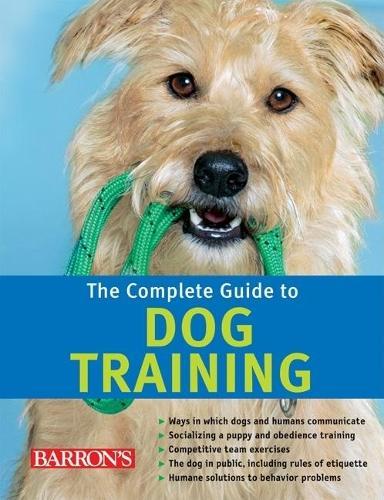 The Complete Guide to Dog Training  by Katharina Schlegl-Kofler at Abbey's Bookshop, 