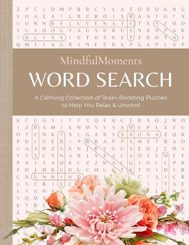 MindfulMoments Word Search: A Calming Collection of Brain-Boosting Puzzles to Help You Relax & Unwind  by Better Day Books at Abbey's Bookshop, 