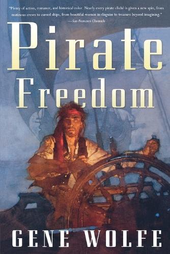 Pirate Freedom  by Gene Wolfe at Abbey's Bookshop, 