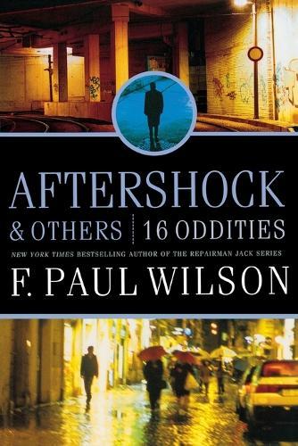 Aftershocks and Other: 19 Oddities  by F Paul Wilson at Abbey's Bookshop, 