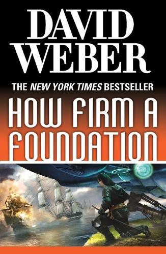 How Firm a Foundation (#5 Safehold)  by David Weber at Abbey's Bookshop, 