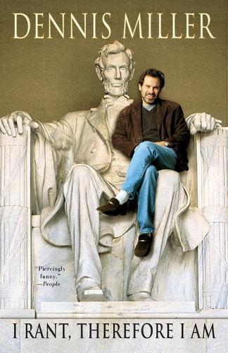 I Rant, Therefore I Am  by Dennis Miller at Abbey's Bookshop, 