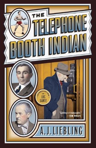 The Telephone Booth Indian  by A.J. Liebling at Abbey's Bookshop, 