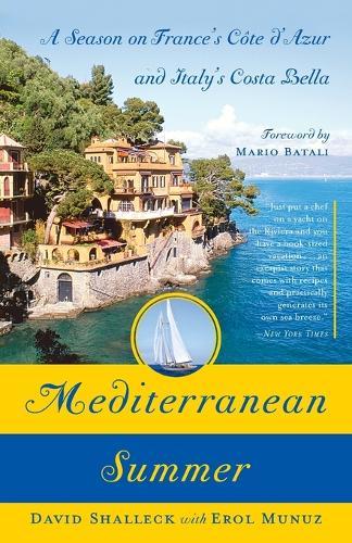 Mediterranean Summer: A Season on France's Cote d'Azur and Italy's Costa Bella  by David Shalleck at Abbey's Bookshop, 