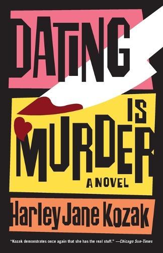Dating Is Murder: A Novel  by Harley Jane Kozak at Abbey's Bookshop, 