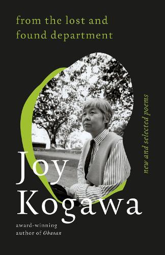 From the Lost and Found Department: New and Selected Poems  by Joy Kogawa at Abbey's Bookshop, 