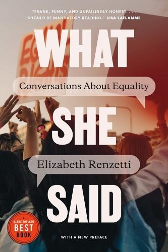 What She Said: Conversations About Equality  by Elizabeth Renzetti at Abbey's Bookshop, 