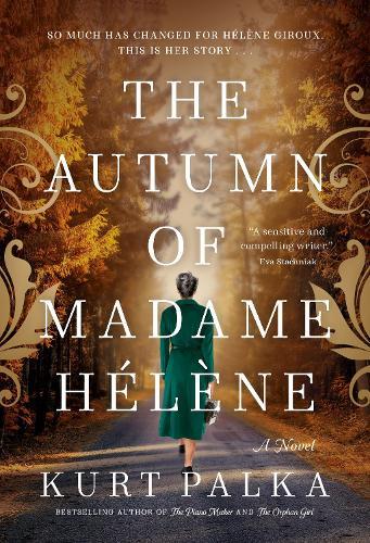 The Autumn of Madame Helene: A Novel  by Kurt Palka at Abbey's Bookshop, 