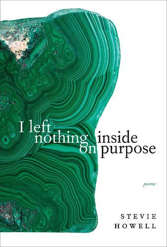 I left nothing inside on purpose  by Stevie Howell at Abbey's Bookshop, 