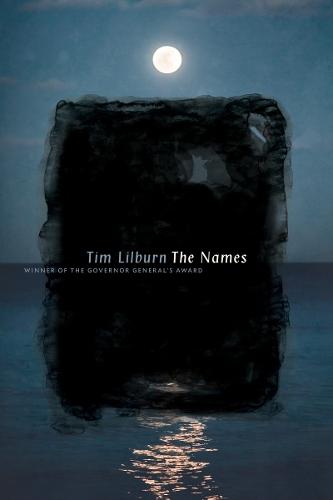 The Names: Poems  by Tim Lilburn at Abbey's Bookshop, 
