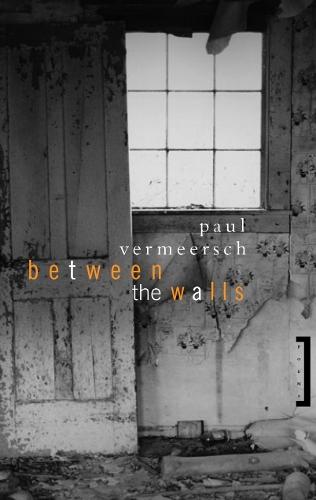Between the Walls  by Paul Vermeersch at Abbey's Bookshop, 
