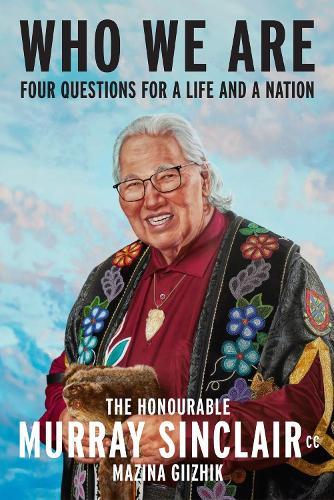 Who We Are  by Murray Sinclair at Abbey's Bookshop, 