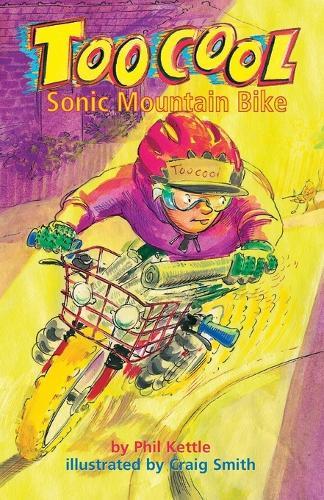 Sonic Mountain Bike - Toocool Series  by Phil Kettle at Abbey's Bookshop, 