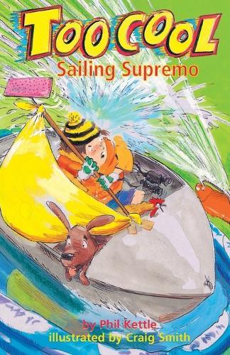 Sailing Supremo - TooCool Series  by Phil Kettle at Abbey's Bookshop, 
