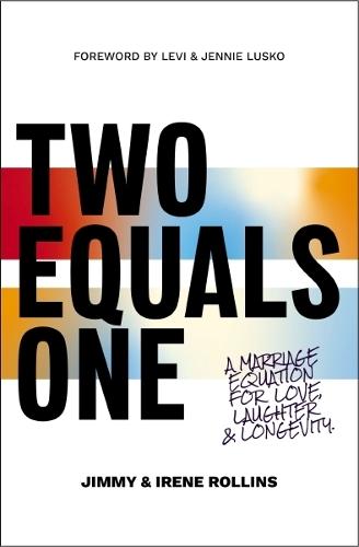 Two Equals One: A Marriage Equation for Love, Laughter, and Longevity  by Jimmy Rollins at Abbey's Bookshop, 