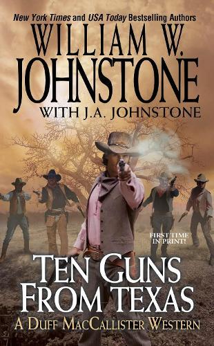 Ten Guns from Texas  by William W. Johnstone at Abbey's Bookshop, 