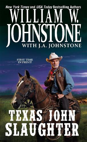 Texas John Slaughter  by William W. Johnstone at Abbey's Bookshop, 