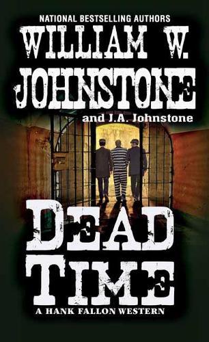 Dead Time  by William W. Johnstone at Abbey's Bookshop, 