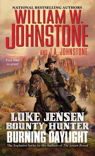 Burning Daylight  by William W. Johnstone at Abbey's Bookshop, 